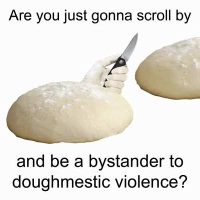 You knead to rise up