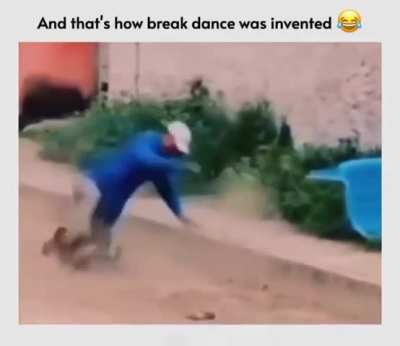 And that's how break dance was invented