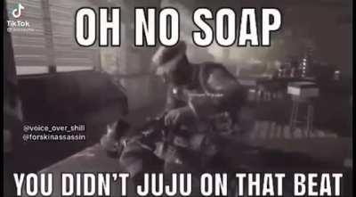 Soap didn't juju on that beat