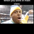 Me in math class