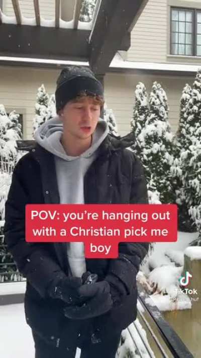 Hanging out with a christian pick me boy