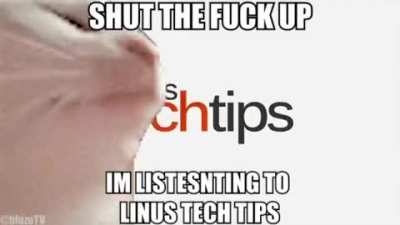 linus tech tips do be kinda boppin doe 😳😳