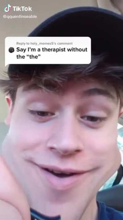 i‘m a therapist without the “the”.