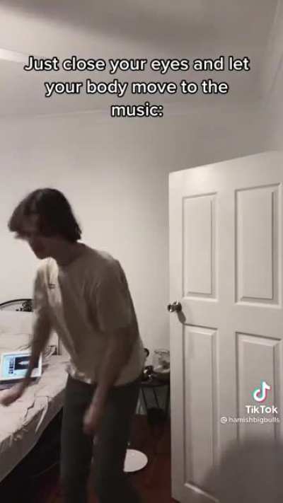 Just let your body really feel the music
