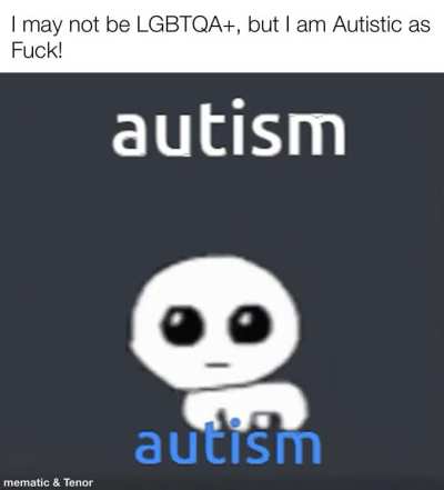 Glad people who are LGBTQA+ are finding peace within the community, but what about the Neurodivergents? Where are y’all at?