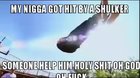 Dude stfu (shut the fruck up) he has water bcuket