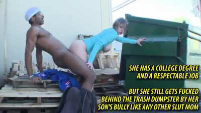 She never says no to him. She very well know how badly he bullies me but still she just cant resist his big fat di*ck. Even she missed my grad day. Being there in the trash can for hours. and later she text me 