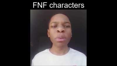 Every fnf character be like