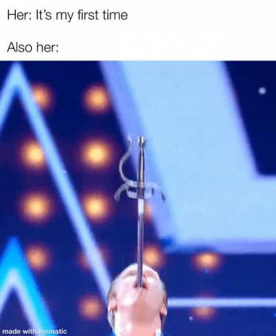 “It’s my first time”