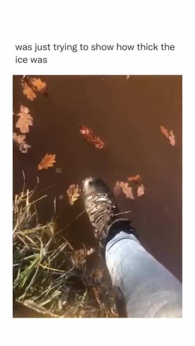 was just trying to check the ice
