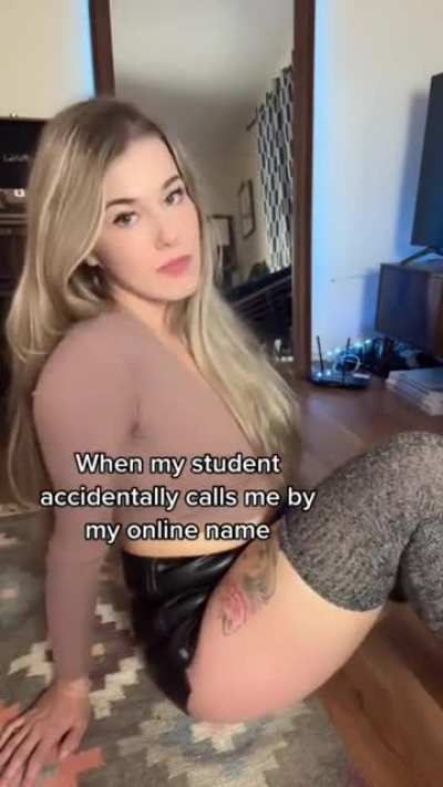 I would love to be her student