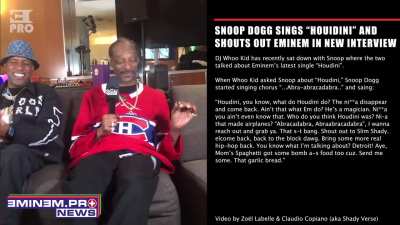Snoop Dogg Sings “Houdini” and Shouts Out Eminem in New Interview