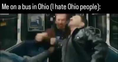 I hate ohio people.