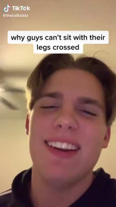 Why guys can’t sit with their legs crossed