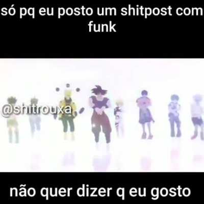 Eu Não, gosto de funk 😎👌