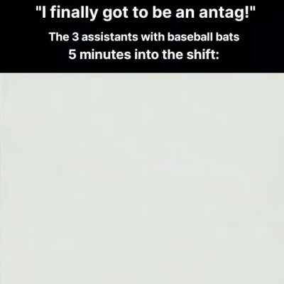 Oh boy, I sure do love being an antag!