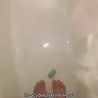 When you drop the soap!