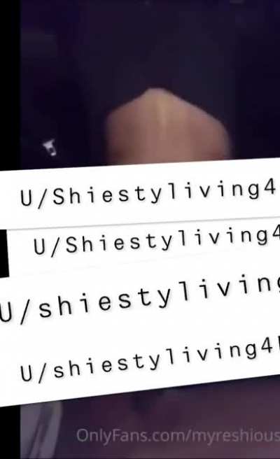 Hmu for myresha car sex video 2 mins