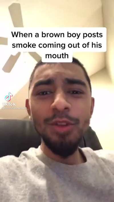 When a brown boy posts smoke coming out of his mouth 🥴💨