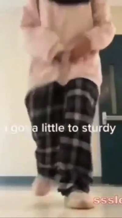 too sturdy...