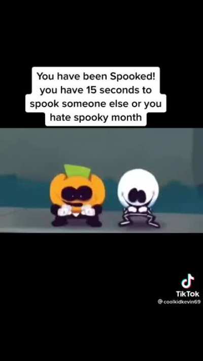 you have been spooked