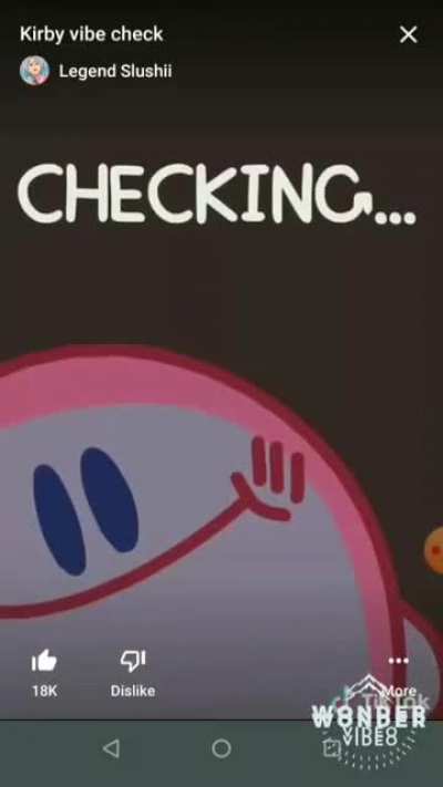 Kirby is here to check your vibe but you failed.