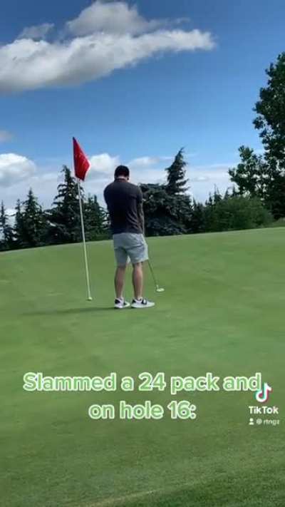 When you drink too much at golf…