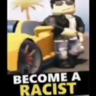 a racist