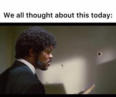 We all thought about this scene today. 