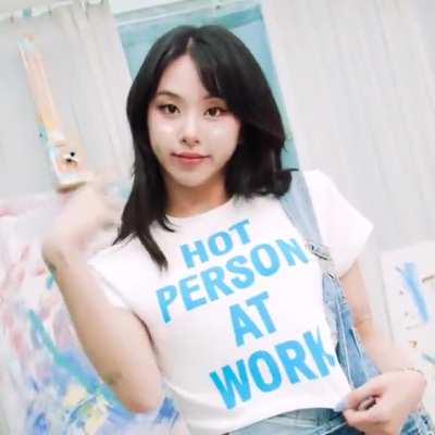 230110 - Chaeyoung “Hot person at work”