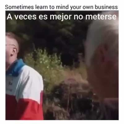 Learn to mind your own business...