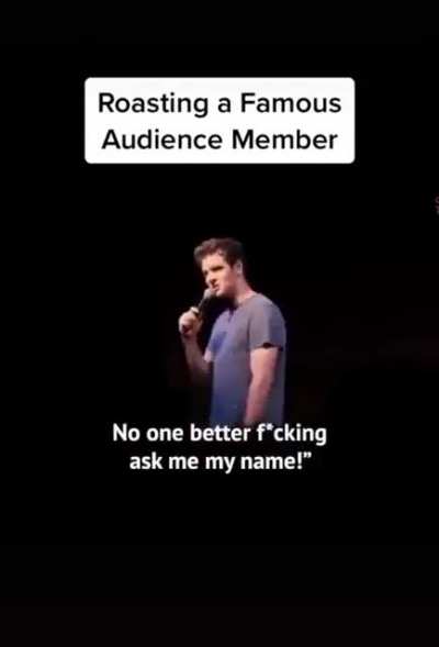 Roasting an audience member