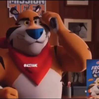 One u eat Frosted Flakes u just sold ur soul to Tony the Tiger.