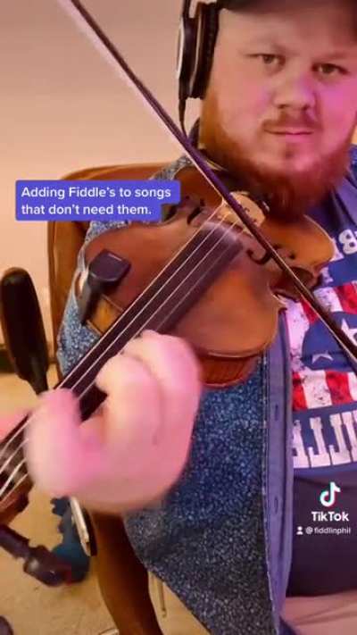 Adding fiddles to songs that don’t need them.