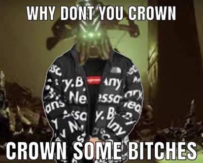 Crown Some Bitches