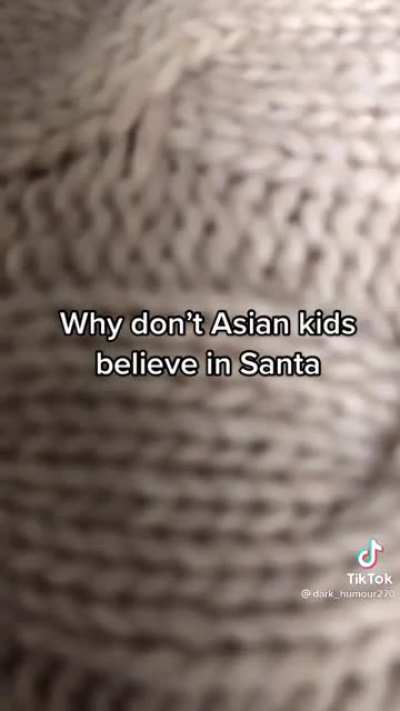Why don’t Asian kids believe in Santa?