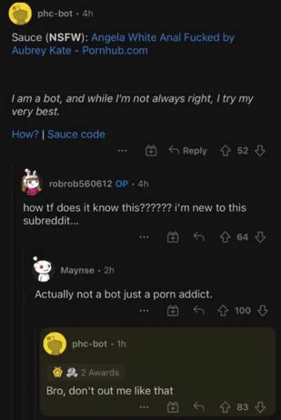 Every account on reddit is a bot except you.
