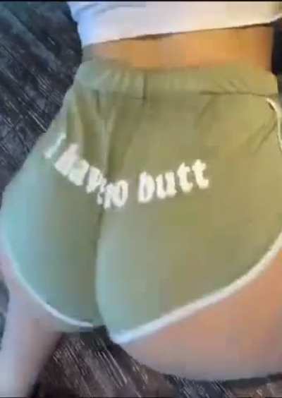 I have no butt 🍑 ☺️