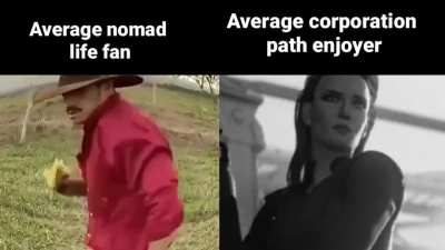 I really like the nomads more, but I didn't want to miss the opportunity to make this meme