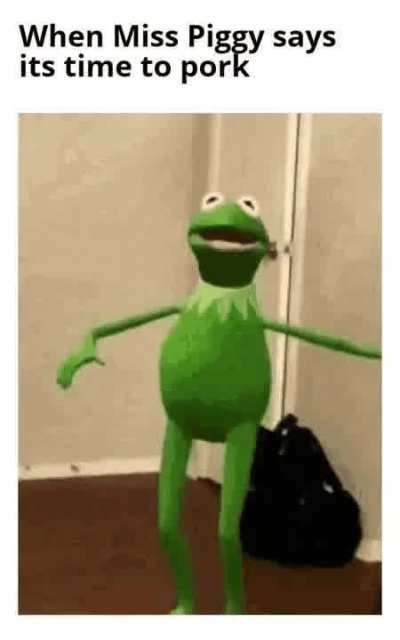 He's ready to Kermit nasty things