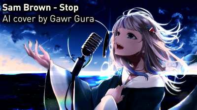 Stop - Gawr Gura (AI Cover)