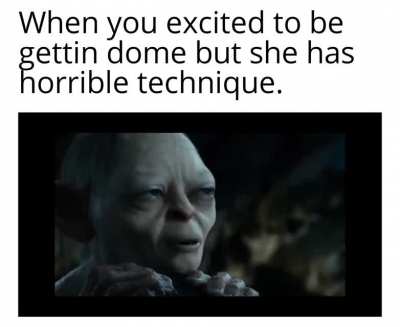 It be like that sometimes
