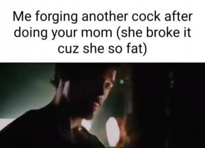 Me when ur mom