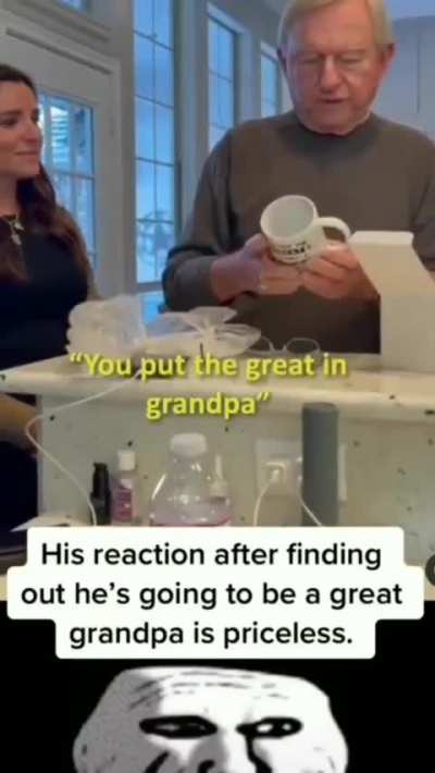 He put the great in grandpa
