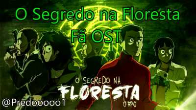 Fiz uma OST com inspiração em The Last of Us para o OSegredoNaFloresta, sou muito fã do RPG e queria fazer uma homenagem para eles!