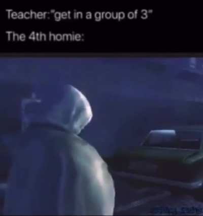 I was that 4th homie 😔