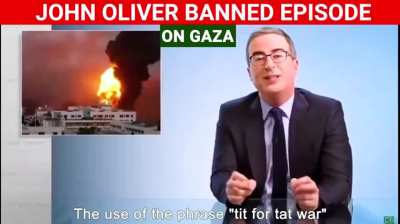 Here's that banned John Oliver video about Gaza. Send me a message if you want the original .mp4 for social media