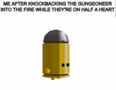 I’m only a bullet kin, after all