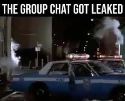 the group chat got leaked