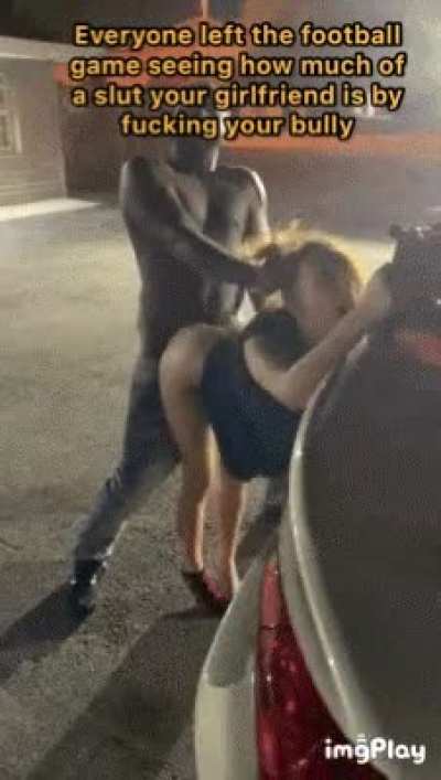 She enjoyed being treated like a slut by your bully